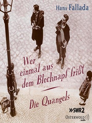 cover image of Wer einmal aus dem Blechnapf frißt / Die Quangels